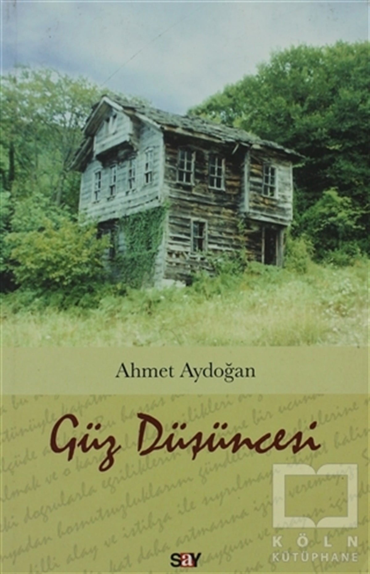 Ahmet AydoğanDenemeGüz Düşüncesi