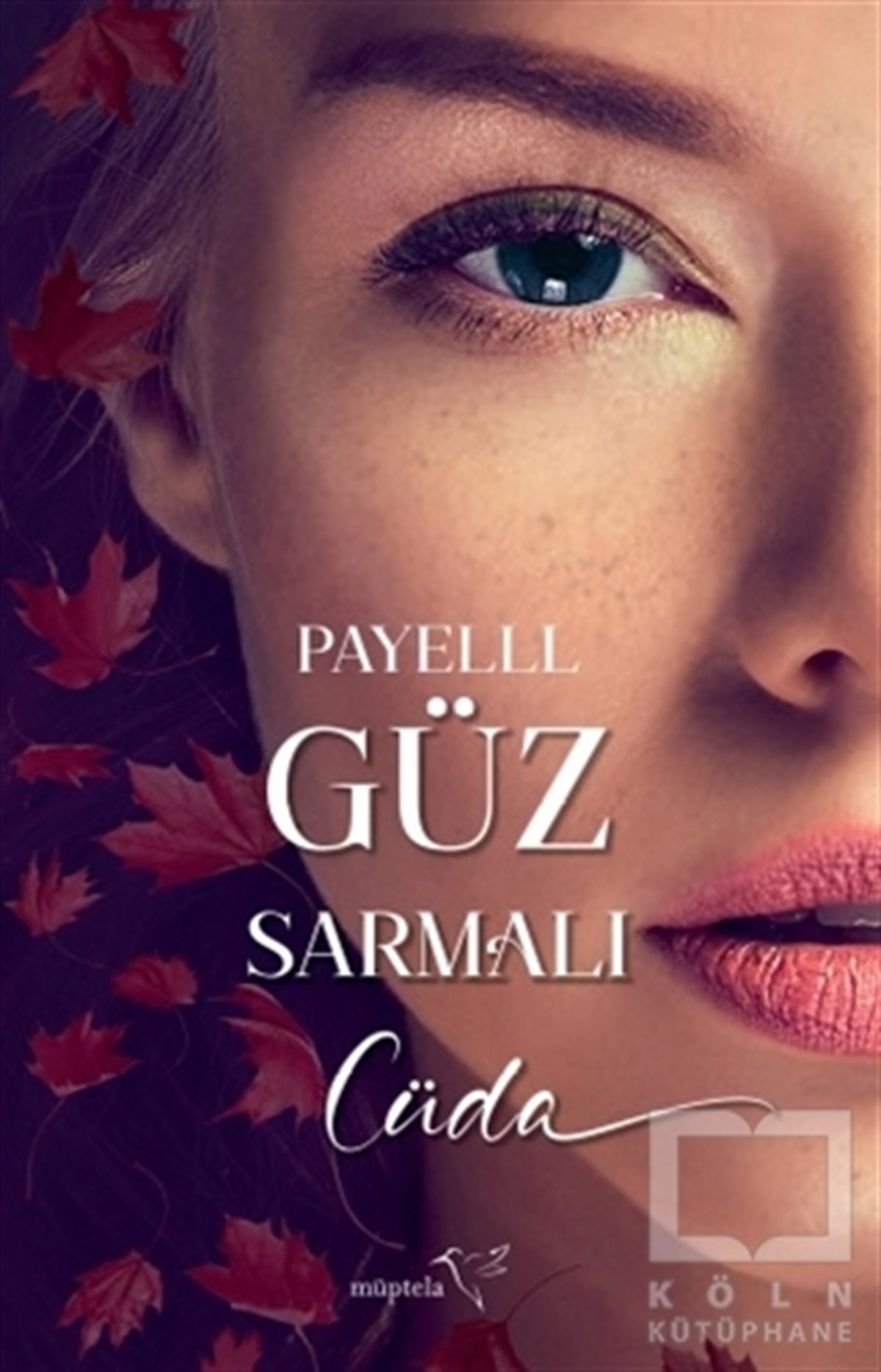 PayelllAşk Kitapları & Aşk RomanlarıGüz Sarmalı Cüda