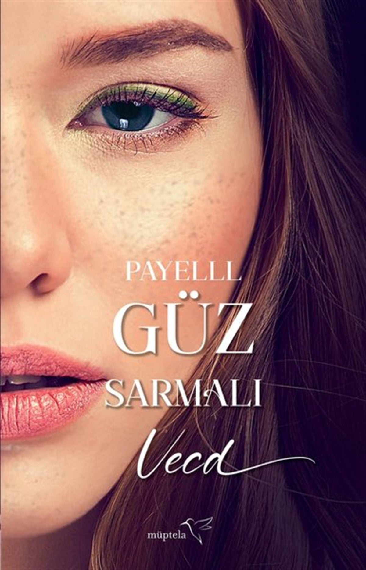 PayelllAşk Kitapları & Aşk RomanlarıGüz Sermalı Vecd