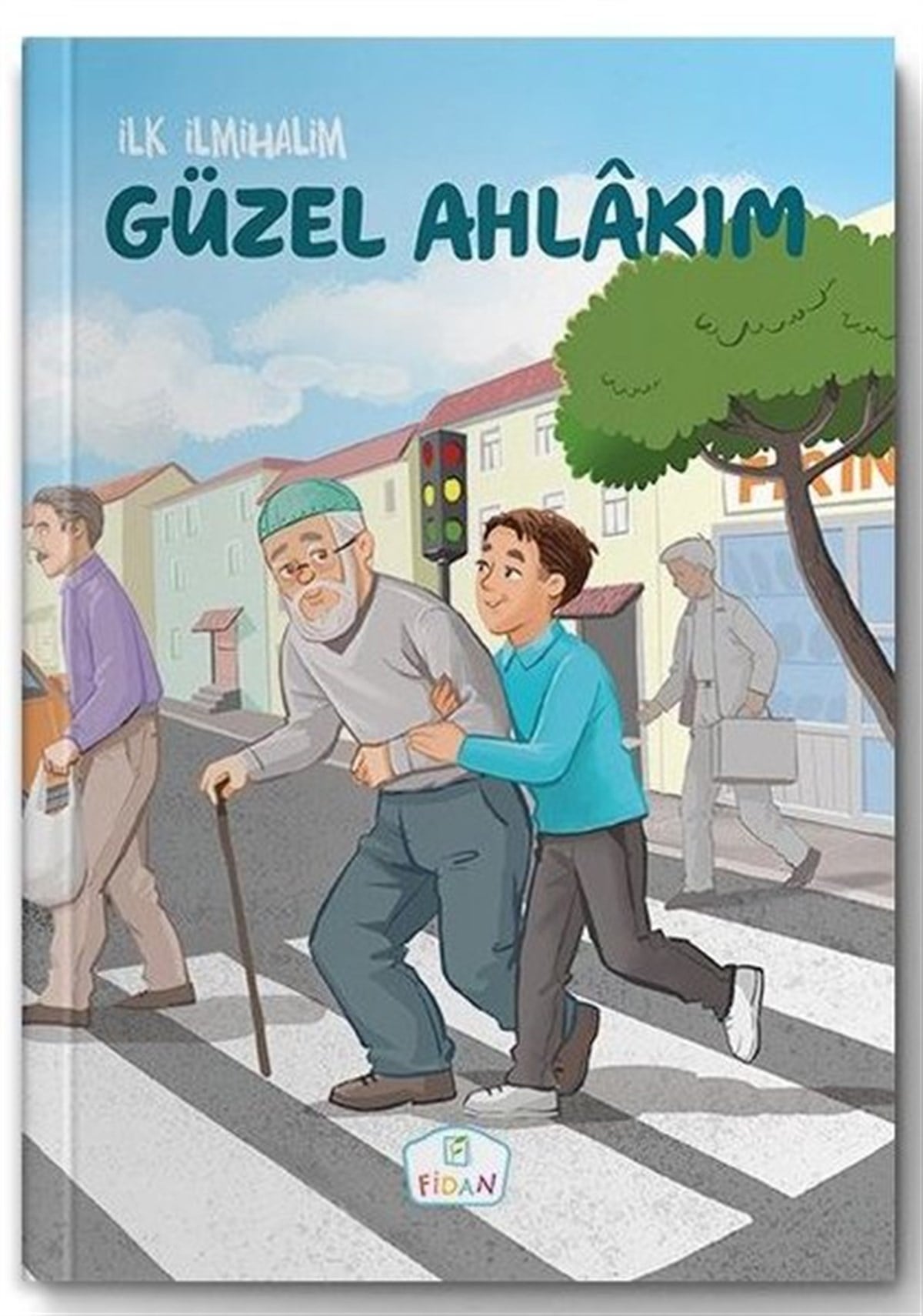 Emrah DemiryentIslami Çocuk KitaplariGüzel Ahlakım-İlk İlmihalim