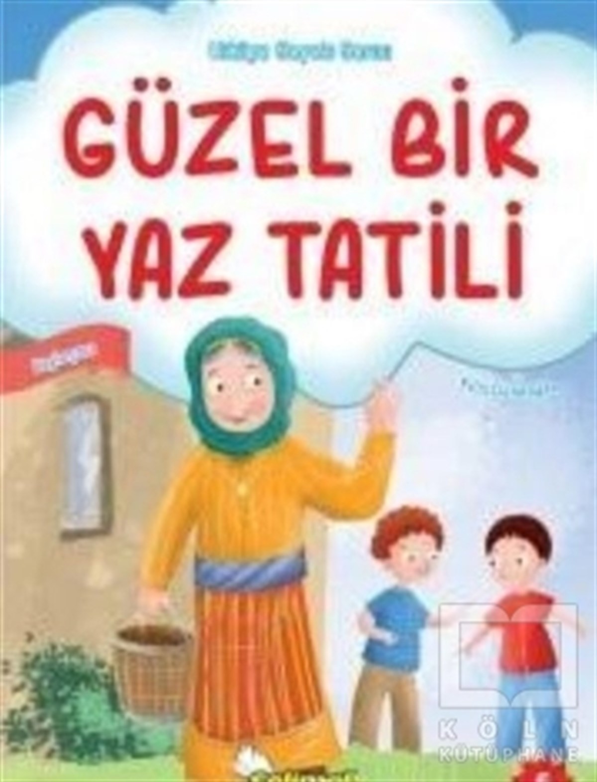 Filiz GündoğanÇocuk Hikaye KitaplarıGüzel Bir Yaz Tatili