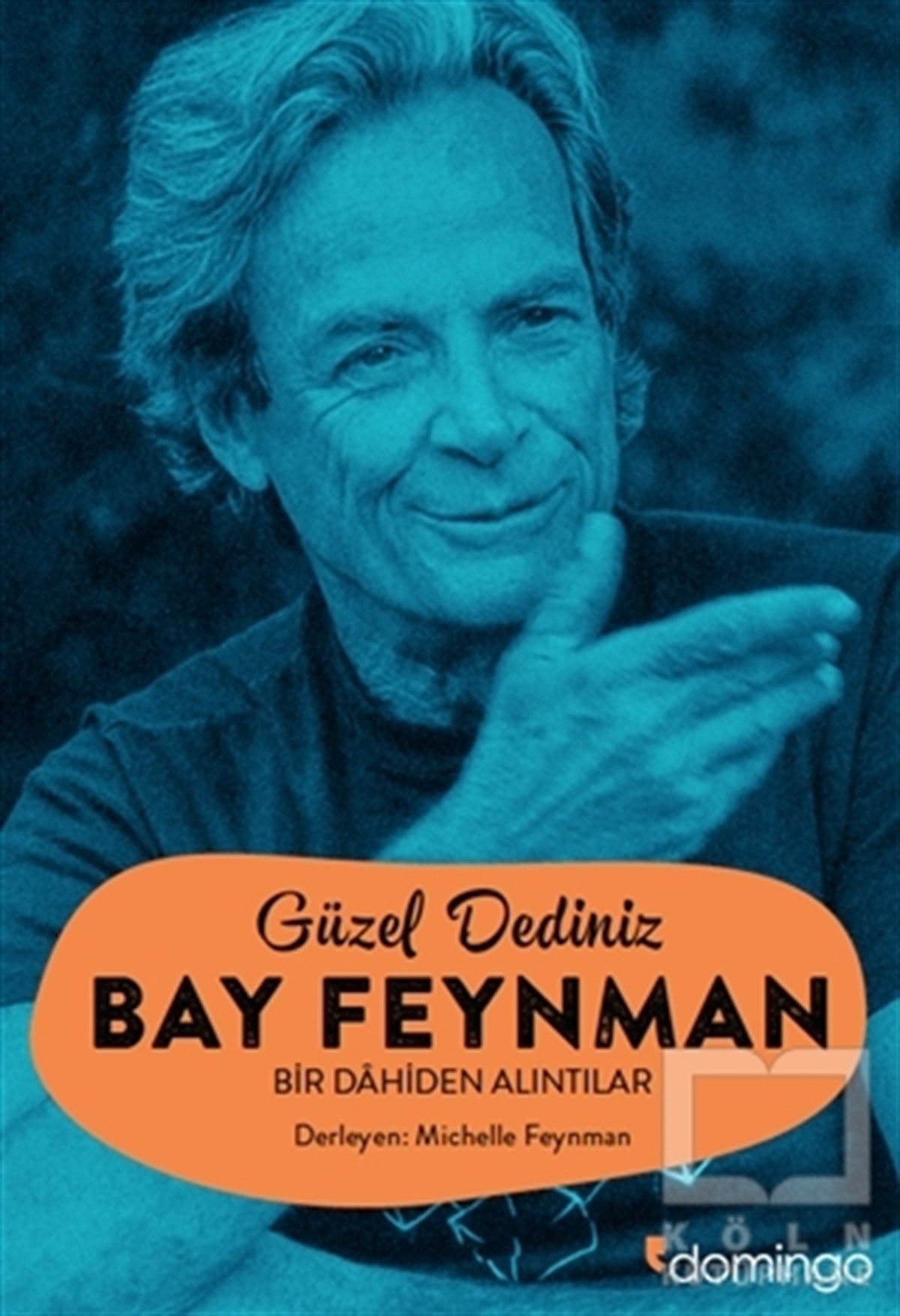 Michelle FeynmanPopüler BilimGüzel Dediniz Bay Feynman
