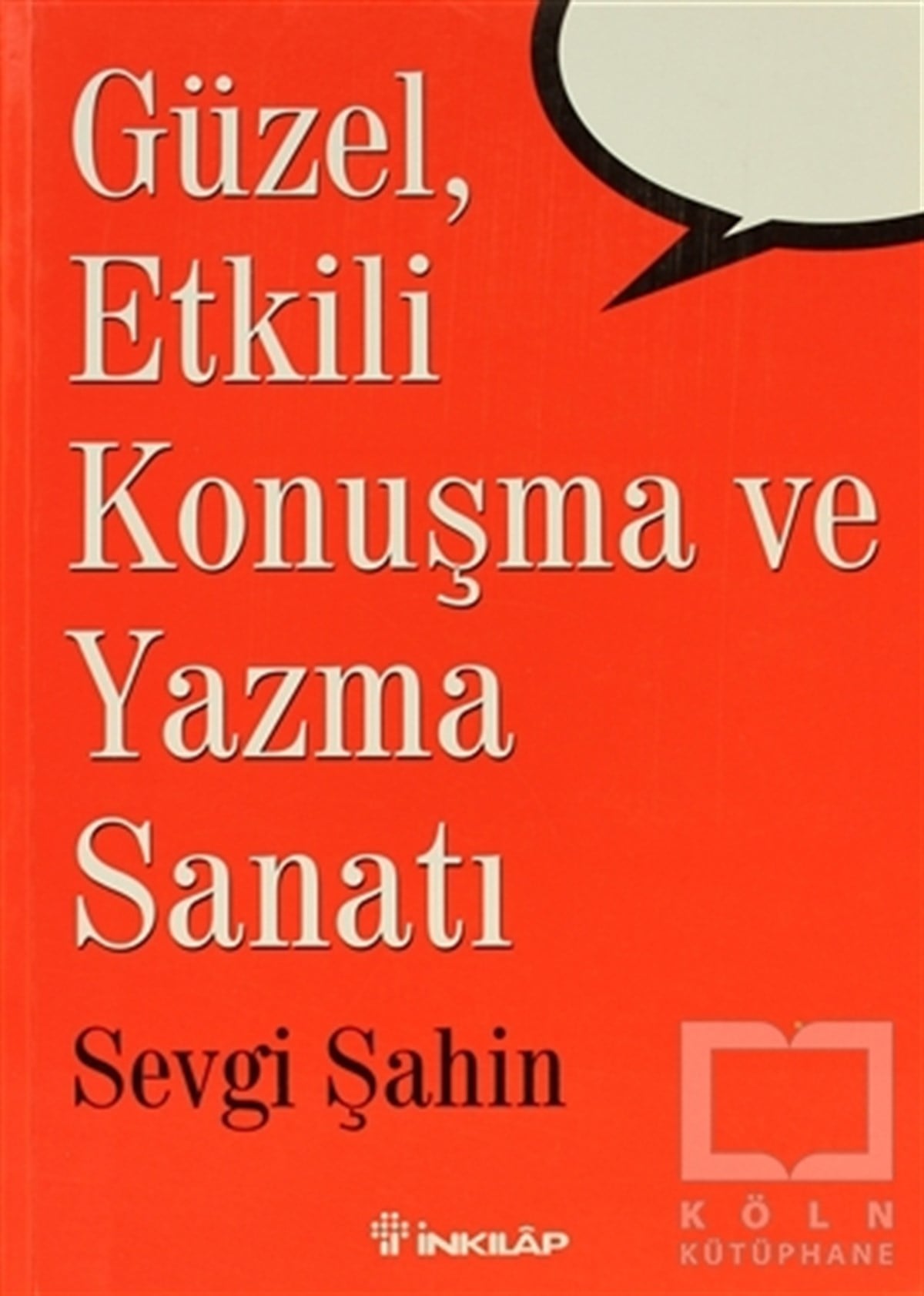 Sevgi ŞahinKişisel GelişimGüzel, Etkili Konuşma ve Yazma Sanatı