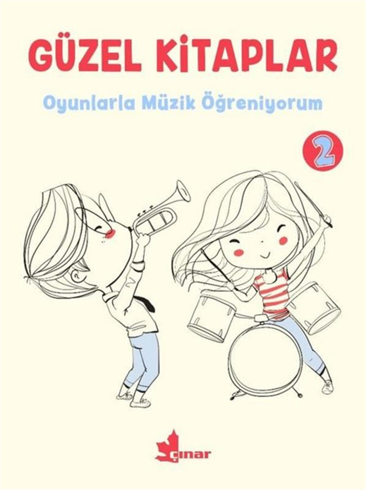 KolektifEtkinlik KitaplarıGüzel Kitaplar 2 - Oyunlarla Müzik Öğreniyorum