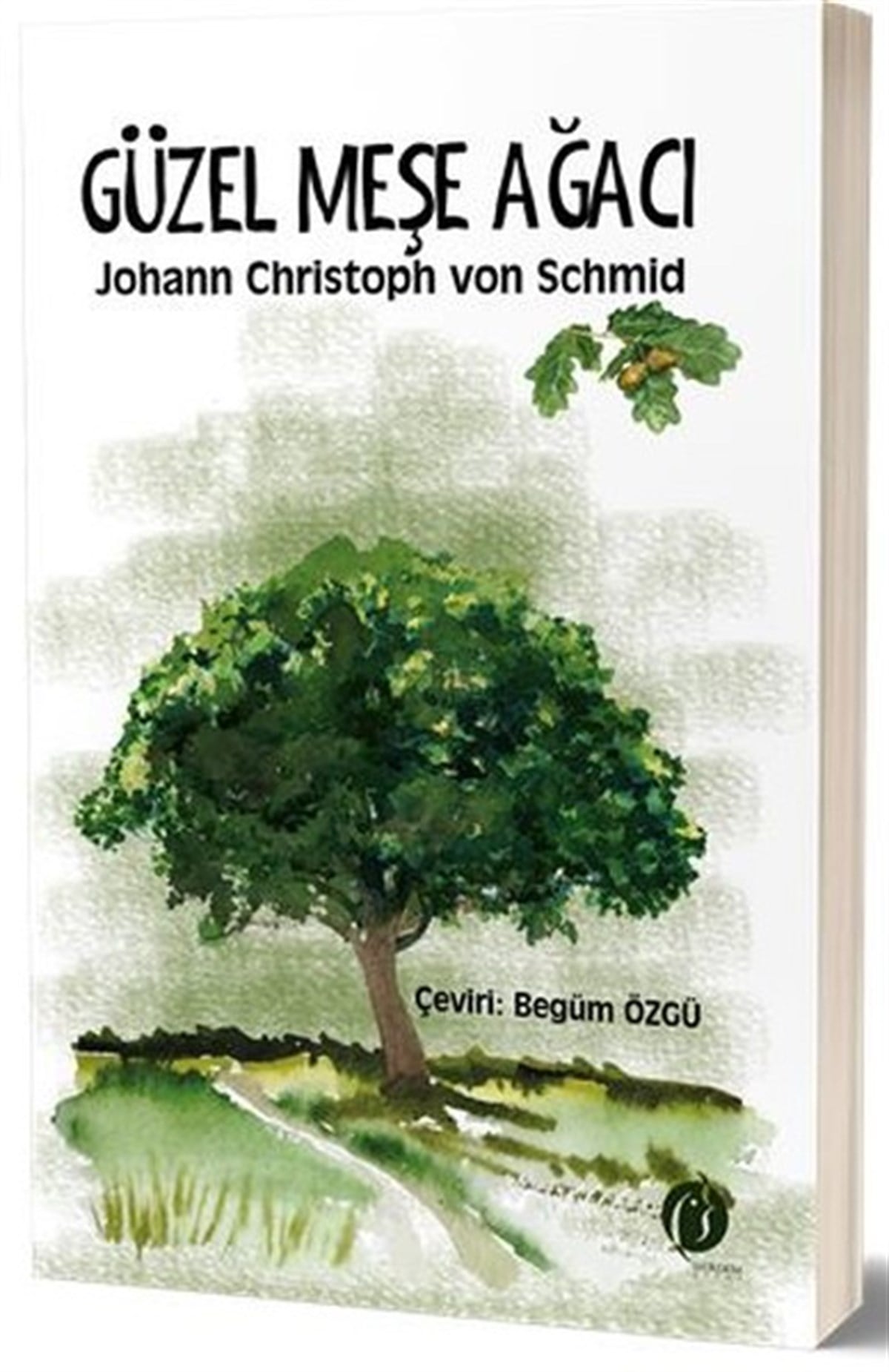 Christoph von SchmidDünya RomanGüzel Meşe Ağacı