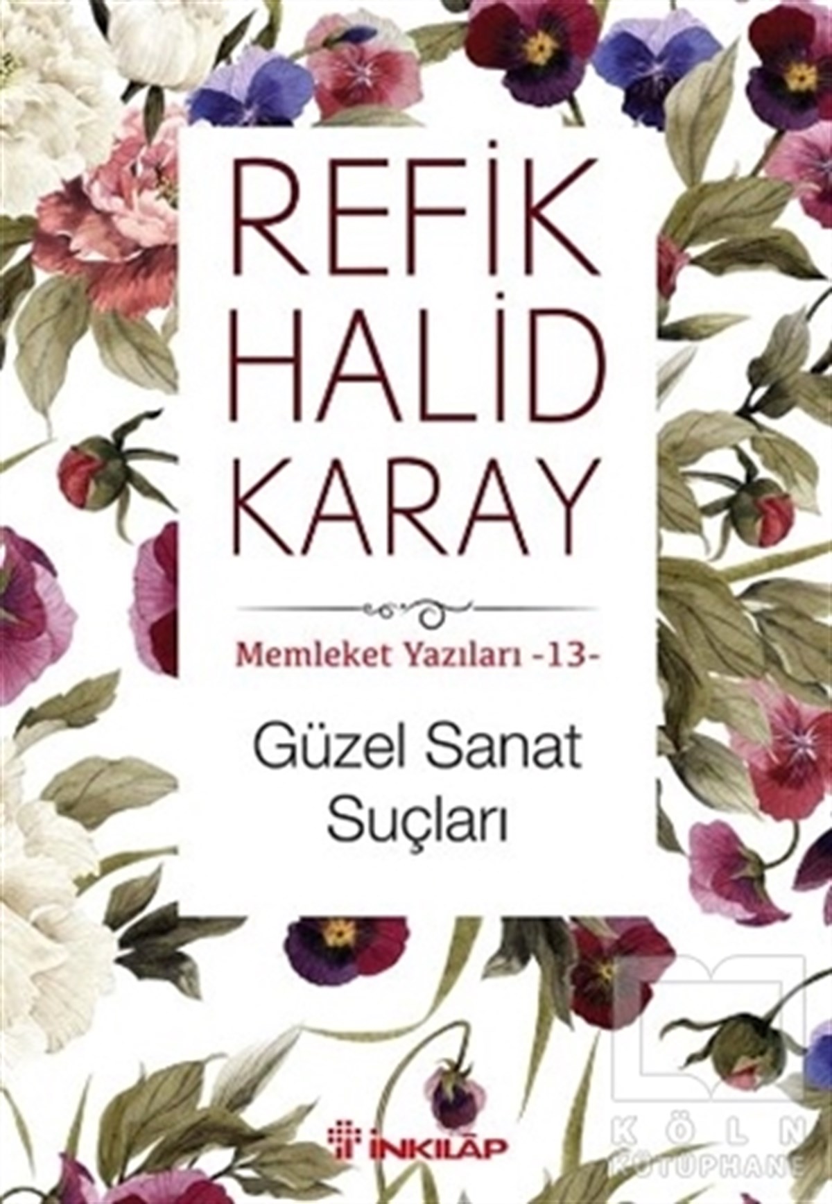 Refik Halid KarayDiğerGüzel Sanat Suçları