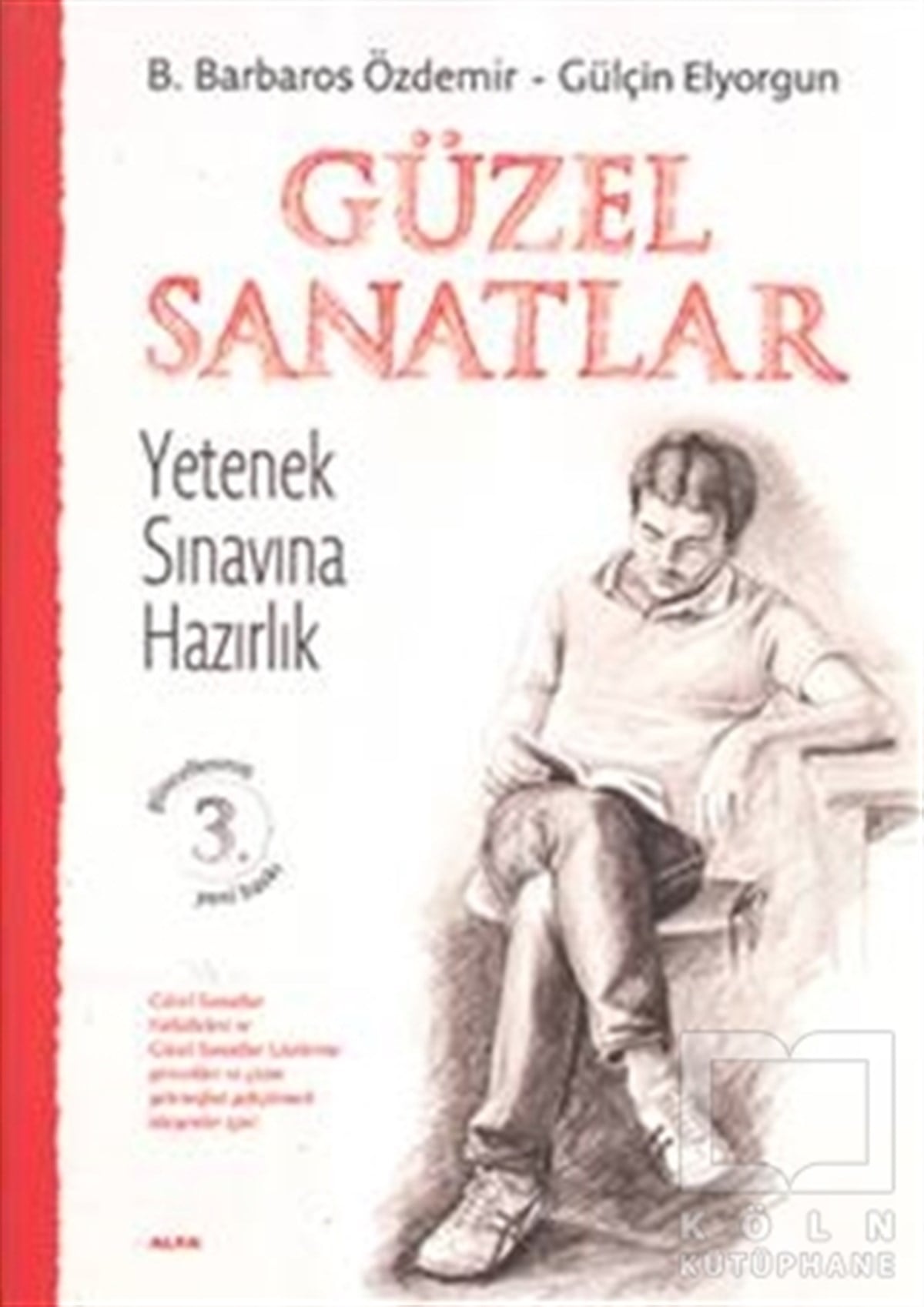 B. Barbaros ÖzdemirDiğerGüzel Sanatlar Yetenek Sınavına Hazırlık