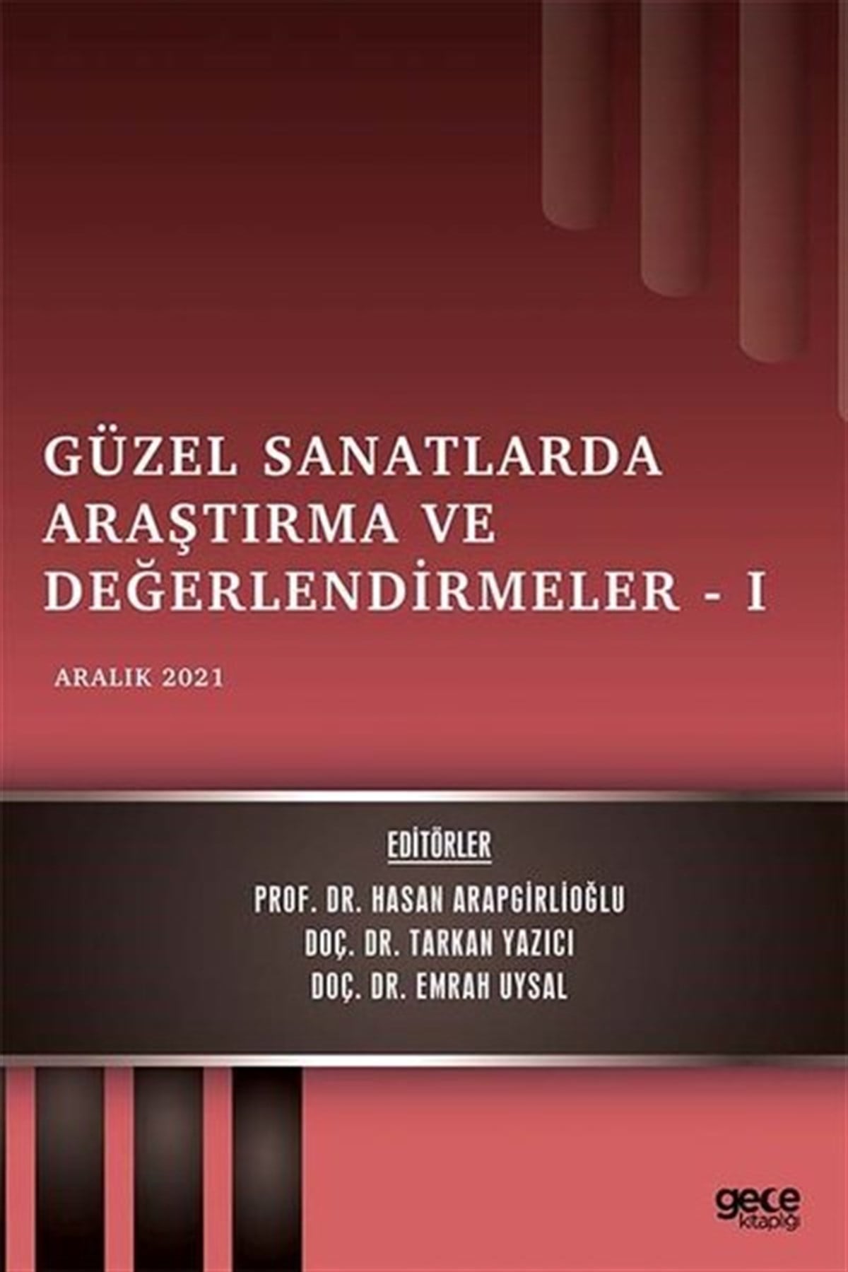 KolektifEğitimGüzel Sanatlarda Araştırma ve Değerlendirmeler 1 - Aralık 2021