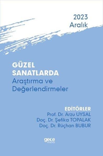 KolektifDigerGüzel Sanatlarda Araştırma ve Değerlendirmeler - Aralık 2023