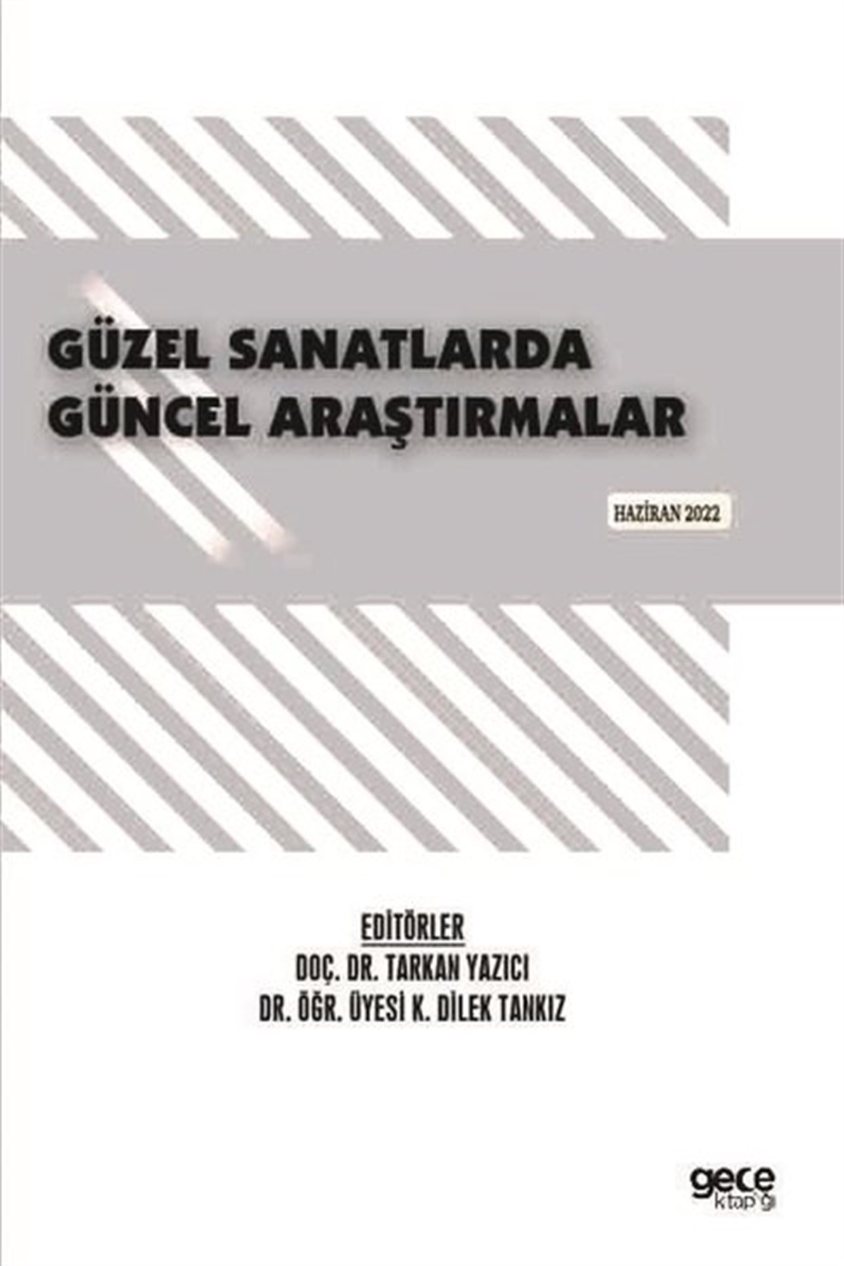KolektifEğitimGüzel Sanatlarda Güncel Araştırmalar - Haziran 2022