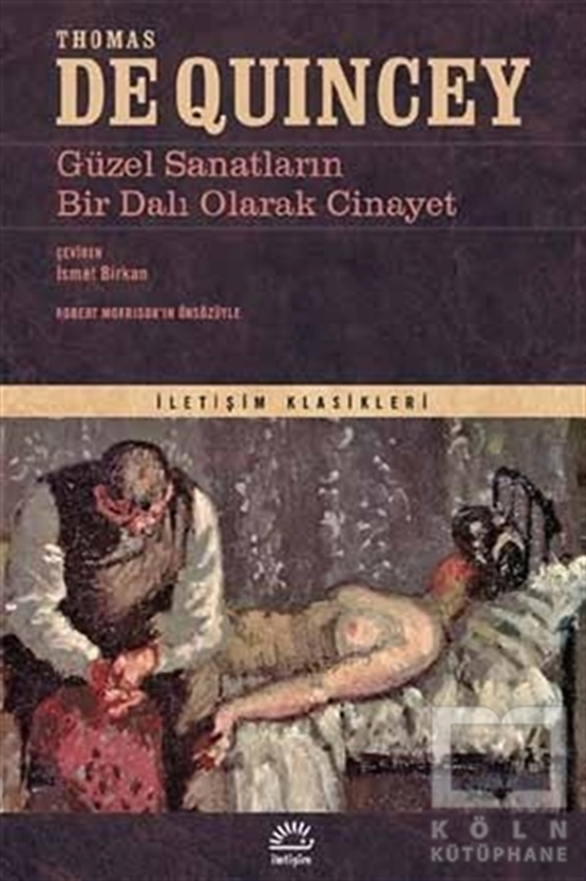 Thomas De QuinceyRomanGüzel Sanatların Bir Dalı Olarak Cinayet