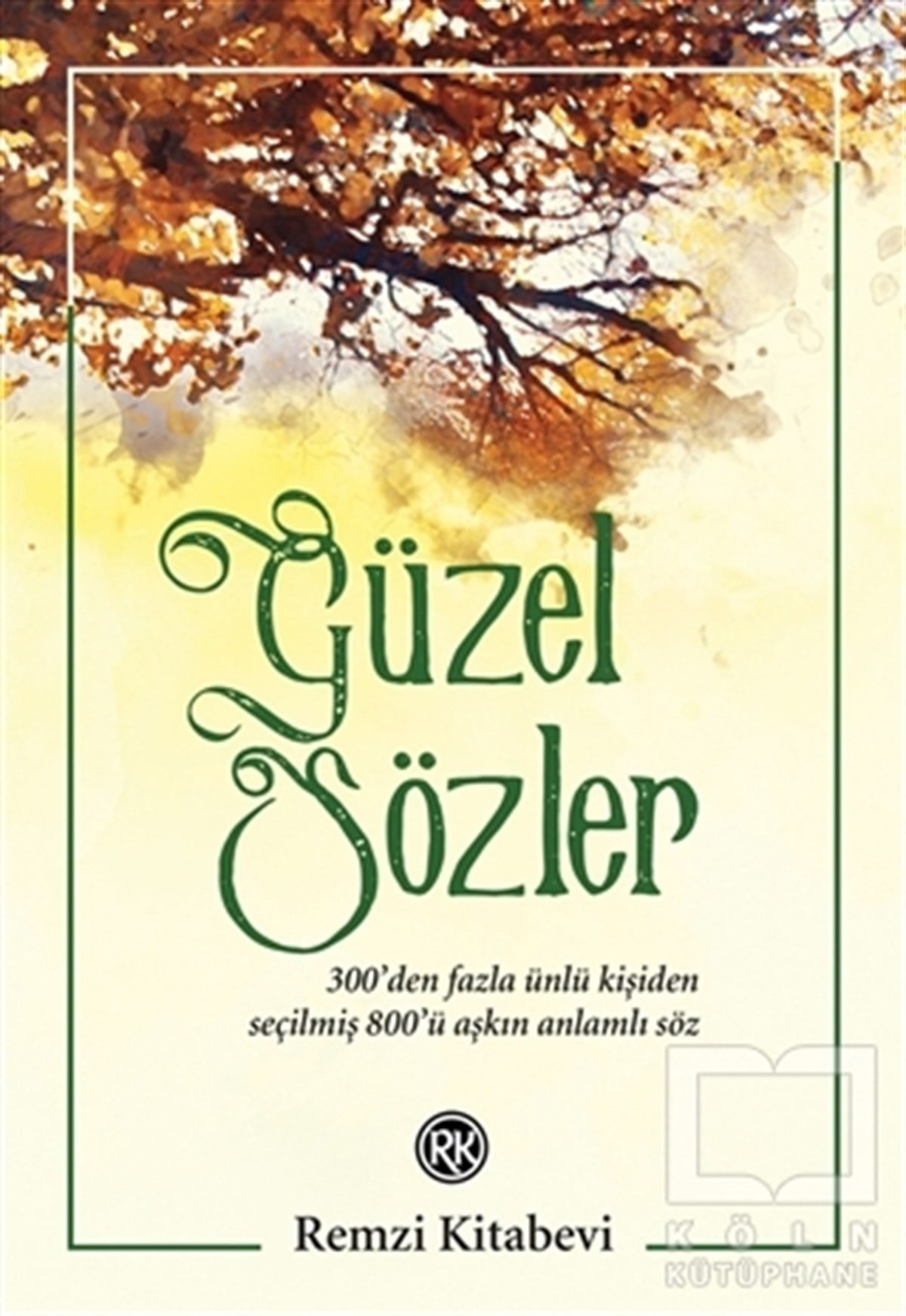 KolektifBaşvuru KitaplarıGüzel Sözler