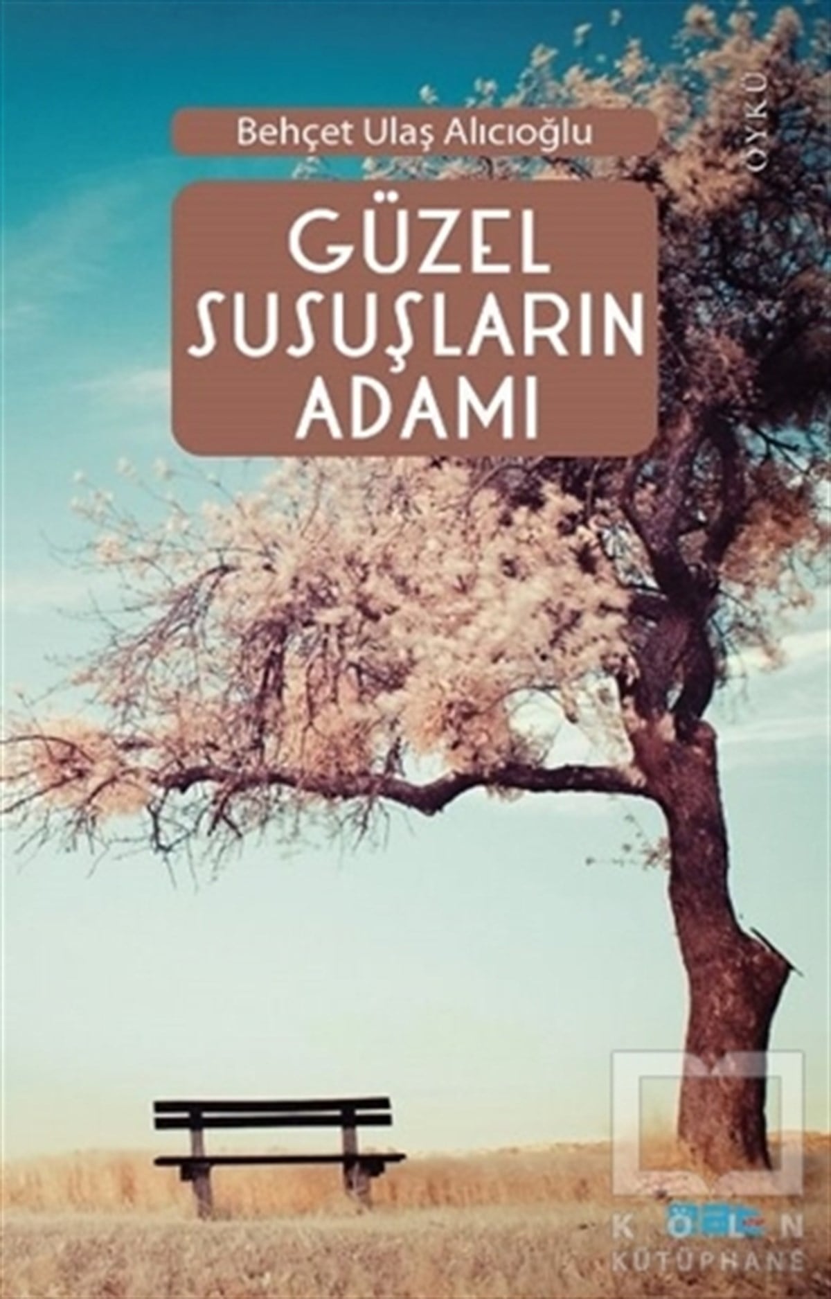 Ulaş AlıcıoğluÖyküGüzel Susuşların Adamı
