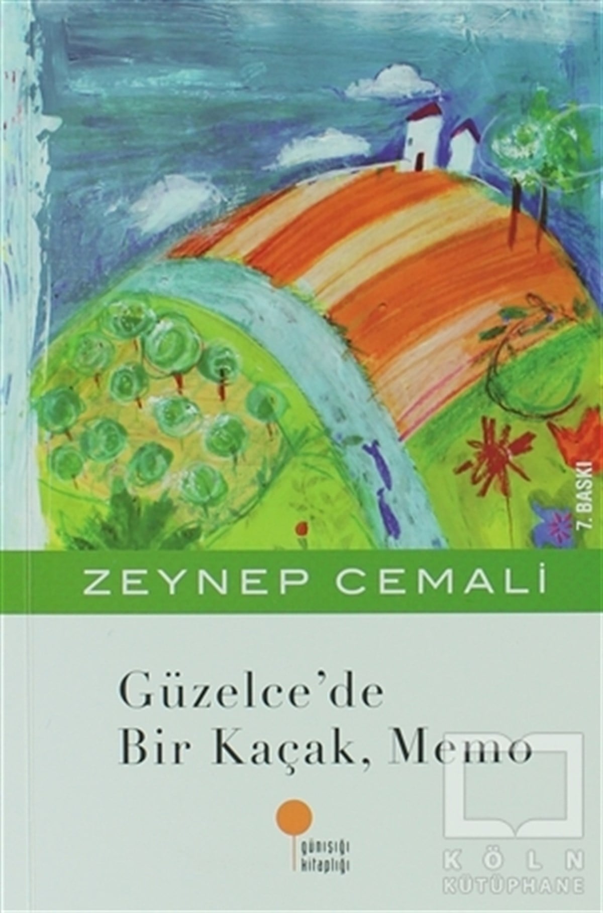 Zeynep CemaliRoman-ÖyküGüzelce’de Bir Kaçak, Memo