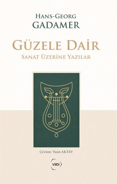Hans Georg GadamerSanat Kuramı KitaplarıGüzele Dair - Sanat Üzerine Yazılar