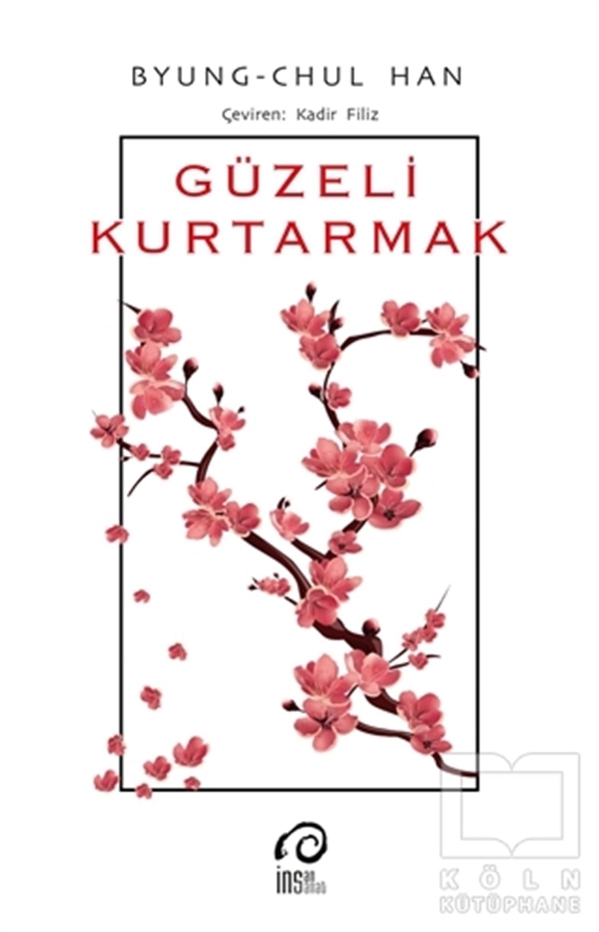 Byung Chul HanDiğerGüzeli Kurtarmak
