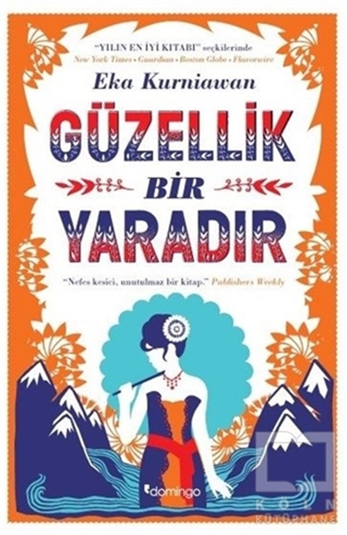 Eka KurniawanFantastikGüzellik Bir Yaradır