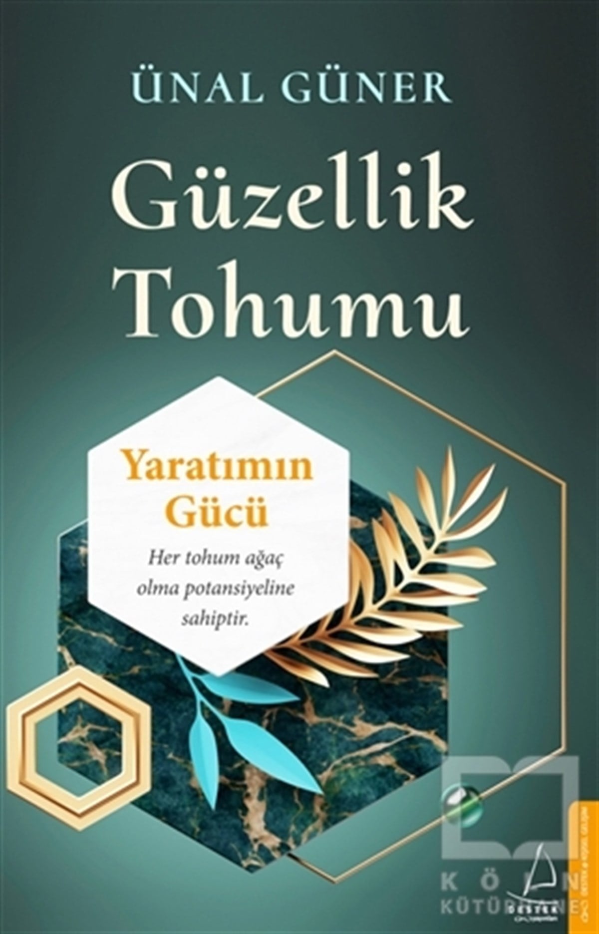 Ünal GünerKişisel Gelişim KitaplarıGüzellik Tohumu