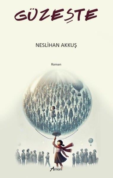 Neslihan AkkuşTürk RomaniGüzeşte