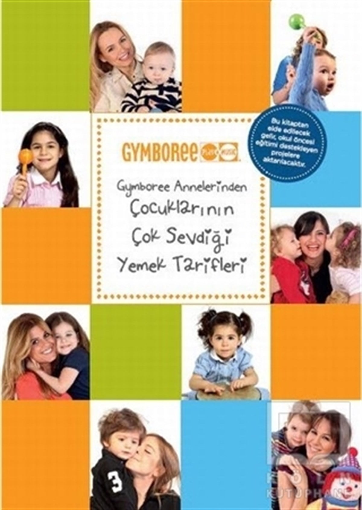 Esra TaşarEbeveyn KitaplarıGymboree Annelerinden Çocuklarının Çok Sevdiği Yemek Tarifleri