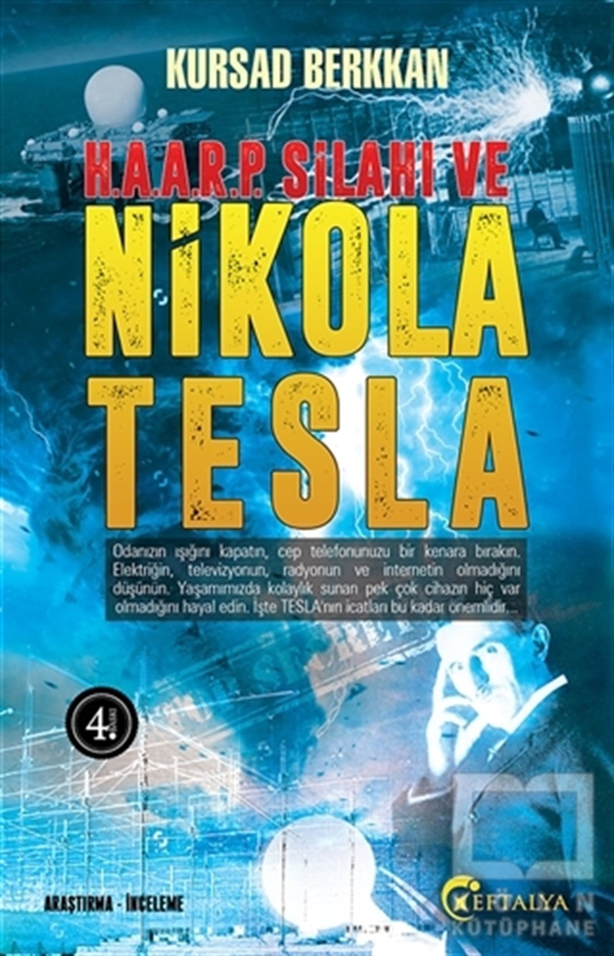 Kursad BerkkanDiğerH. A. A. R. P. Silahı ve Nikola Tesla