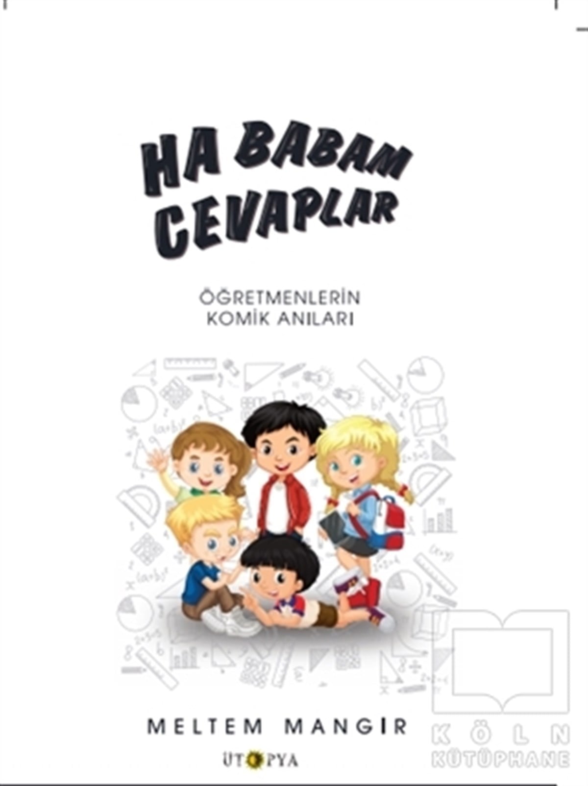 Meltem MangırAnı & Mektup & Günlük KitaplarıHa Babam Cevaplar