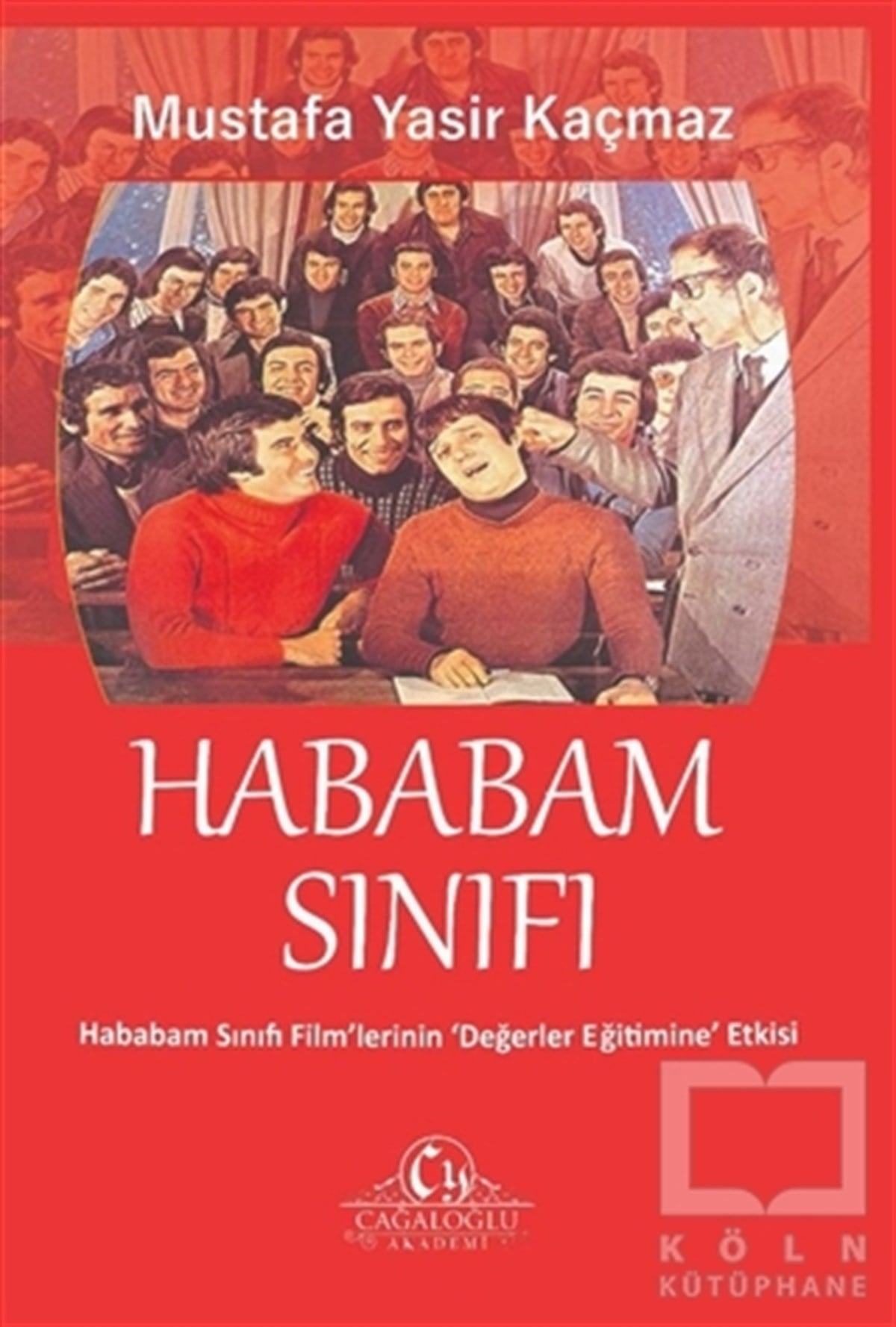 Mustafa Yasir KaçmazFotoğrafçılık KitaplarıHababam Sınıfı