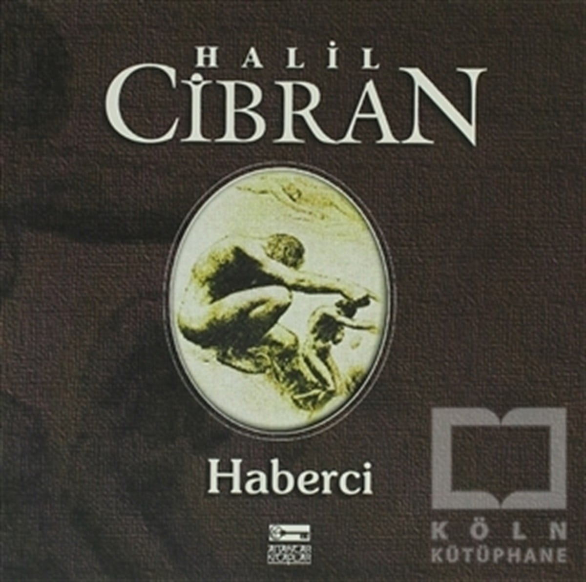 Halil CibranOrtadoğu - Arap EdebiyatıHaberci