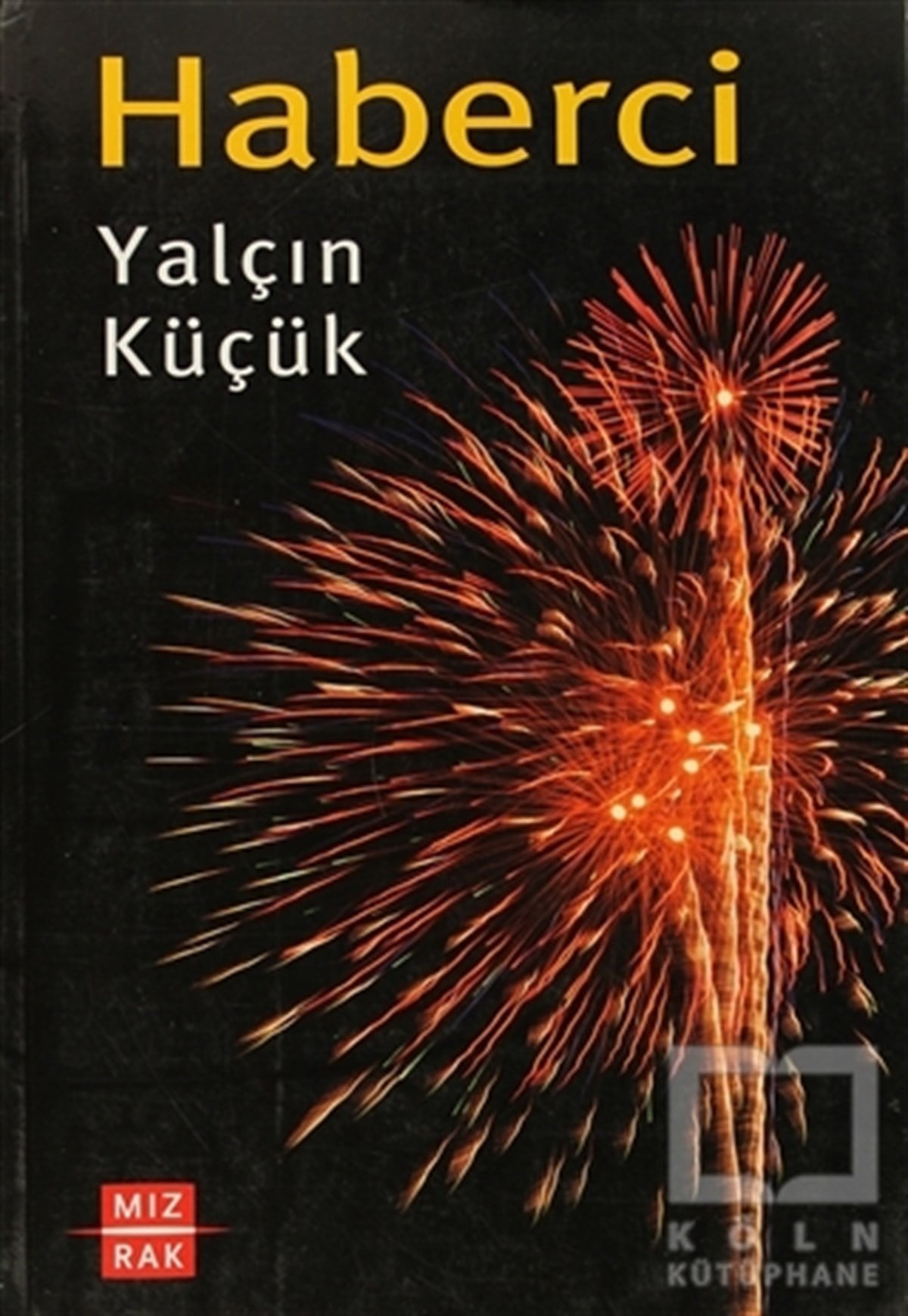 Yalçın KüçükDiğerHaberci