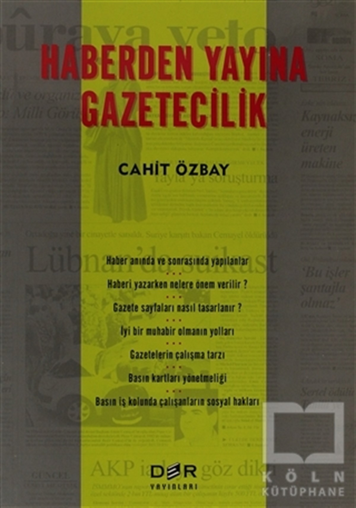 Cahit ÖzbayAkademikHaberden Yayına Gazetecilik
