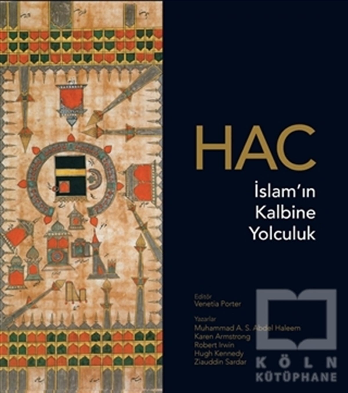 Muhammad A. S. Abdel HaleemMüslümanlıkHac: İslam'ın Kalbine Yolculuk