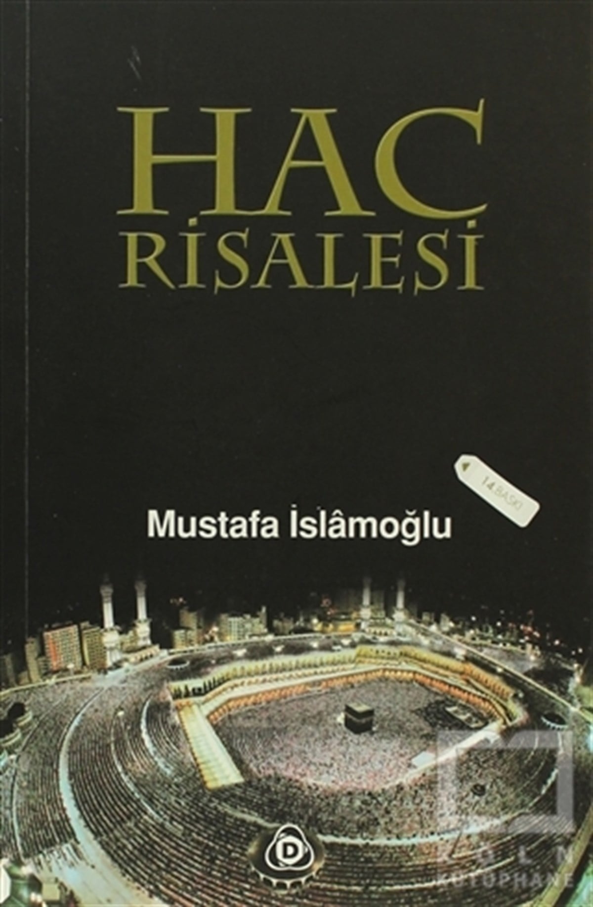 Mustafa İslamoğluİslam EğitimiHac Risalesi