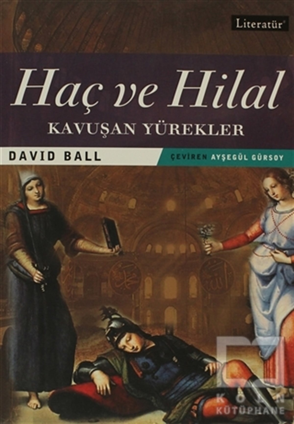 David BallTarihsel RomanlarHaç ve Hilal 2 Kavuşan Yürekler