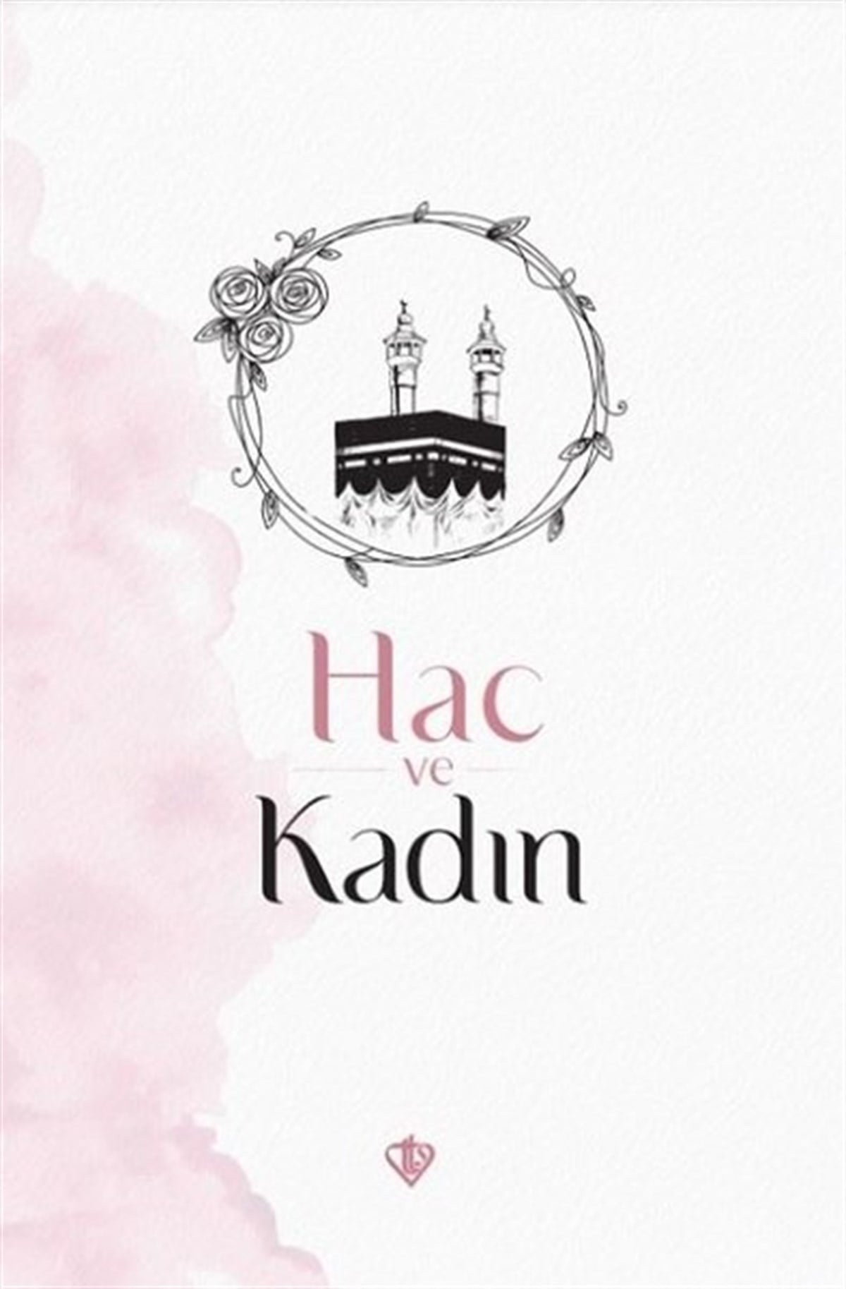 Belgin Konarlıİslami KitaplarHac ve Kadın