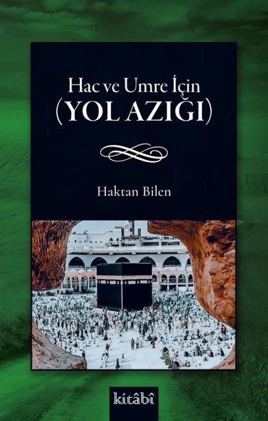 Haktan Bilenİslami KitaplarHac ve Umre İçin (Yol Azığı)