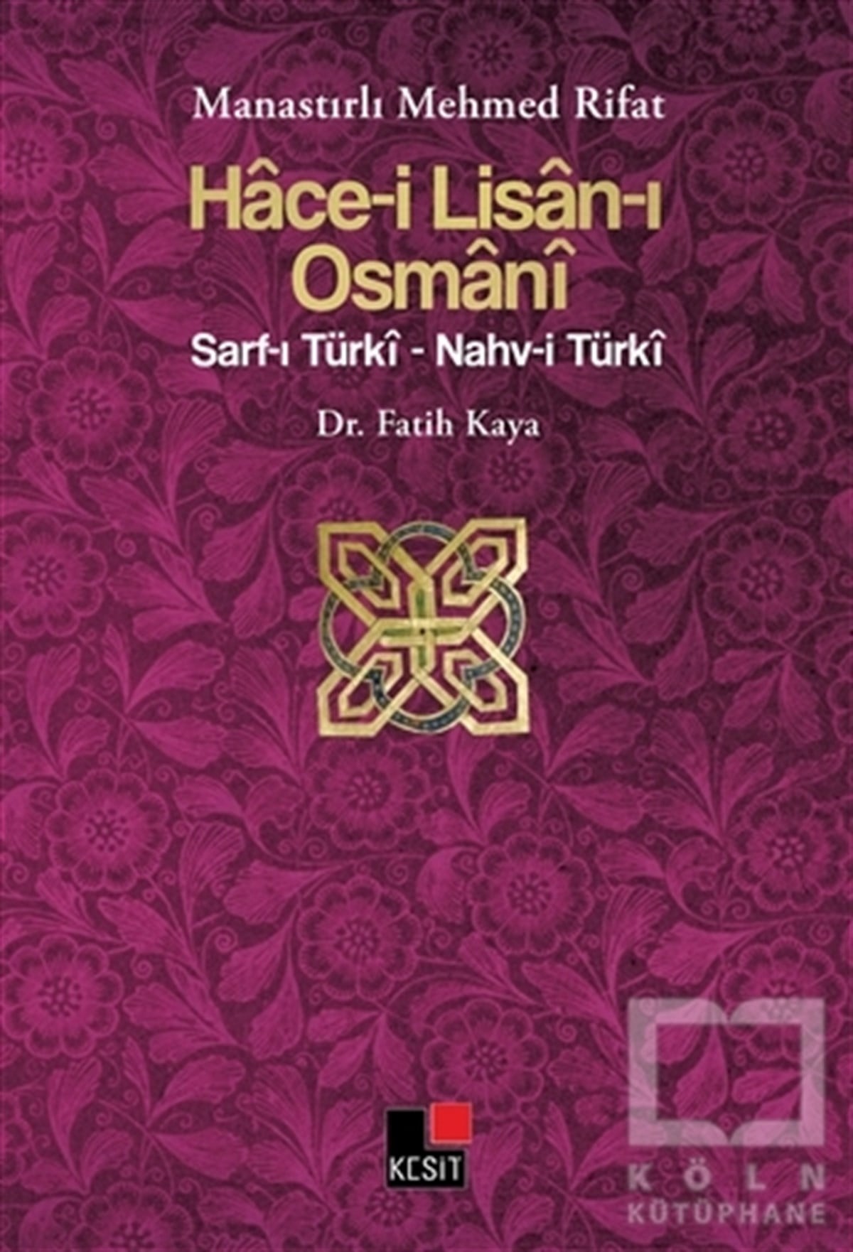 Fatih KayaDil BilimHace-i Lisan-ı Osmani