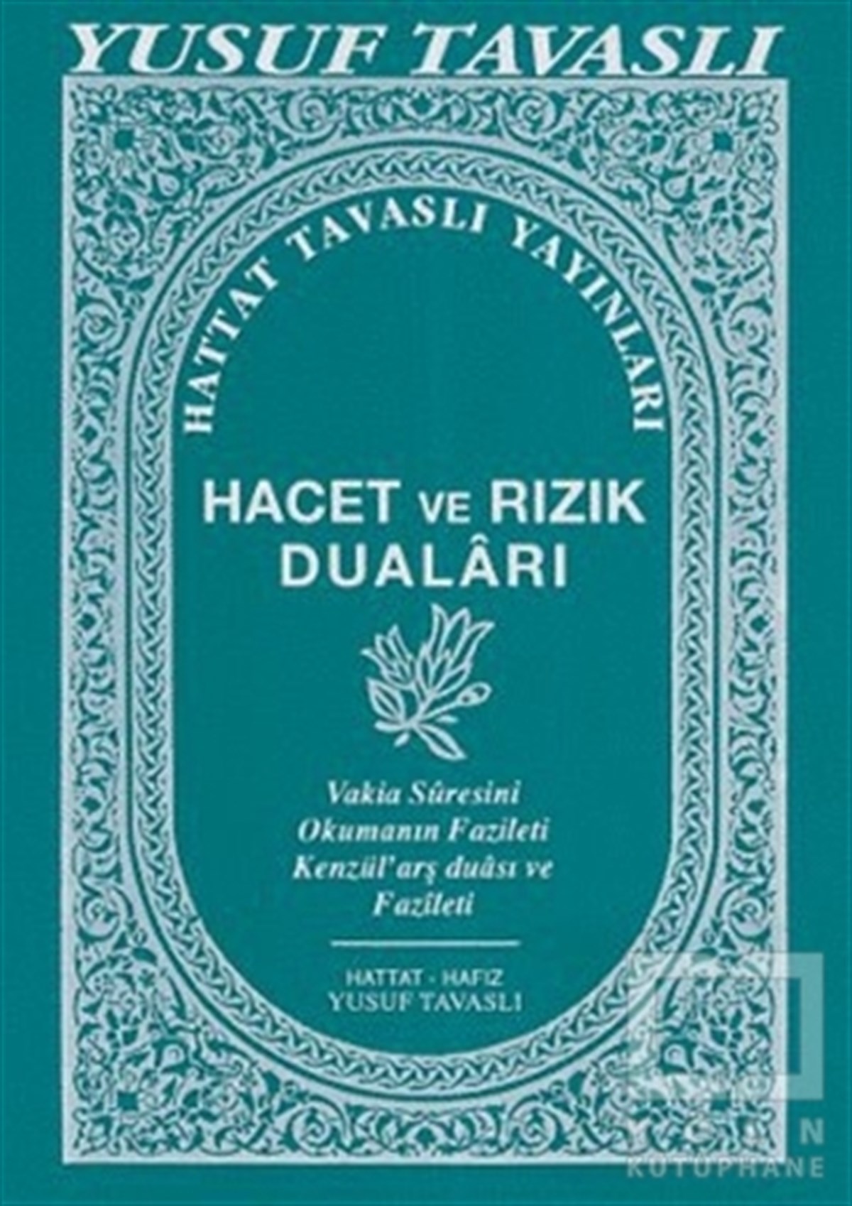 Yusuf TavaslıKuran ve Kuran ÜzerineHacet ve Rızık Duaları (C13)