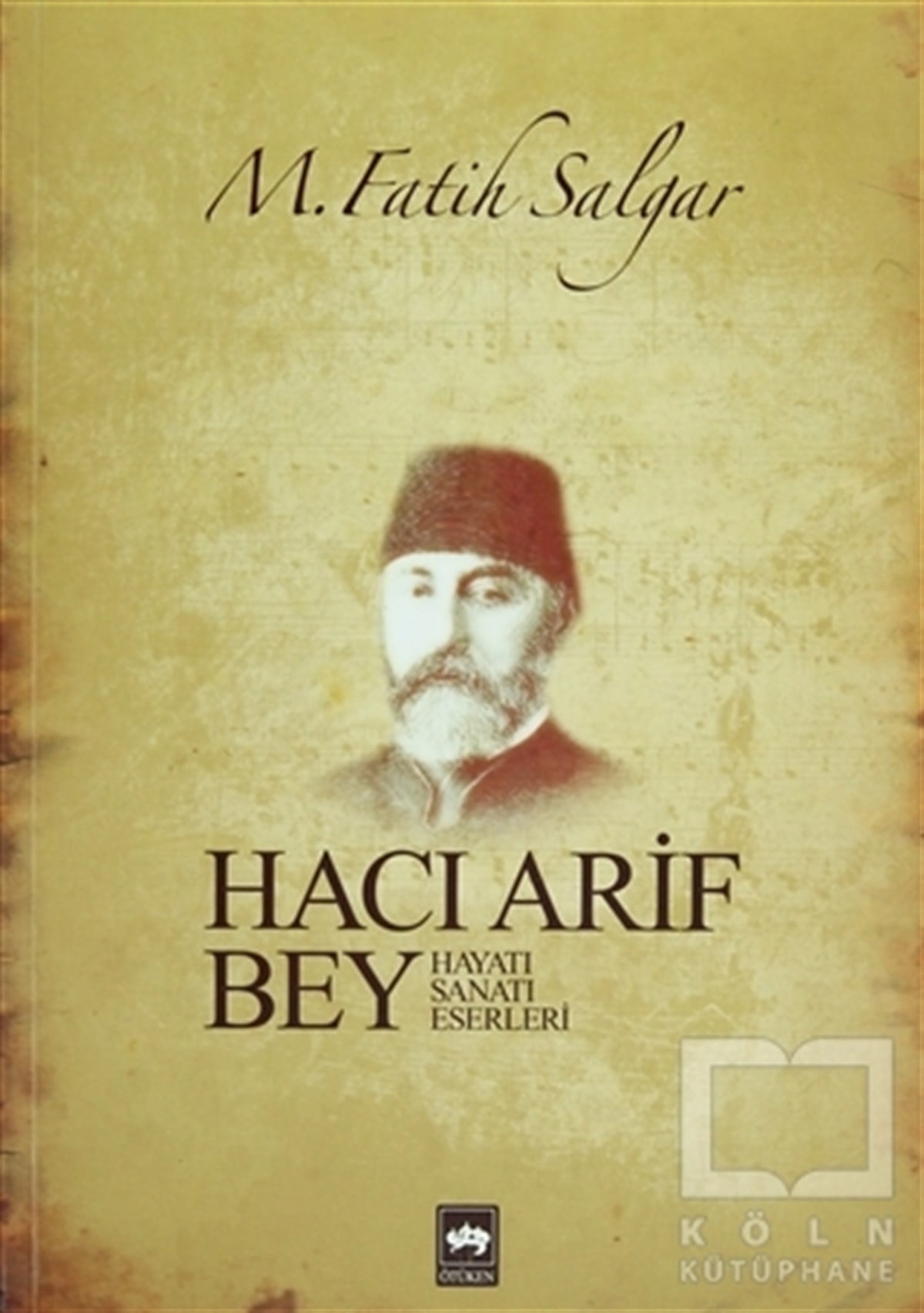 M. Fatih SalgarGenel KonularHacı Arif Bey