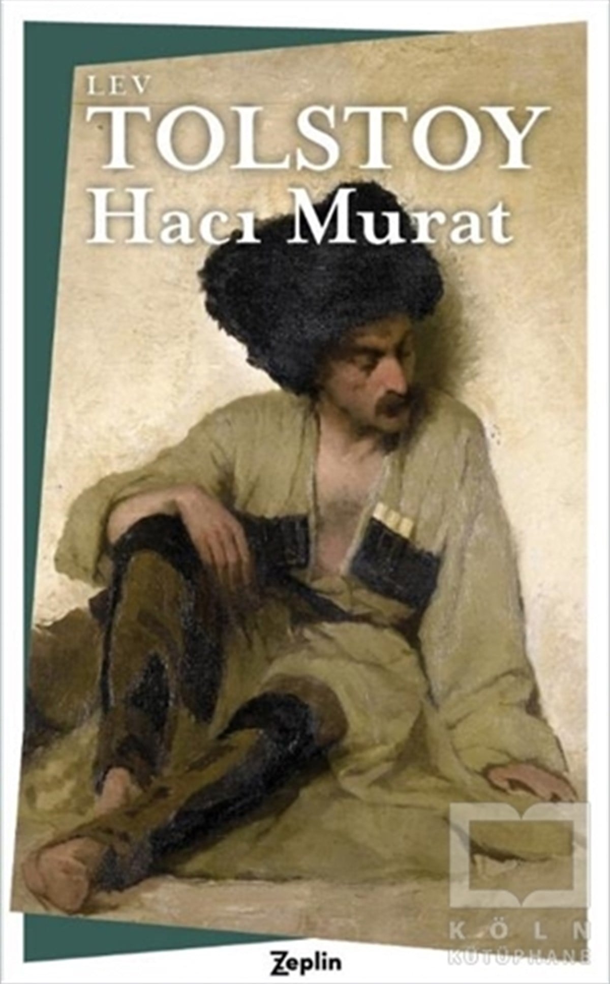 Lev Nikolayeviç TolstoyTürkçe RomanlarHacı Murat