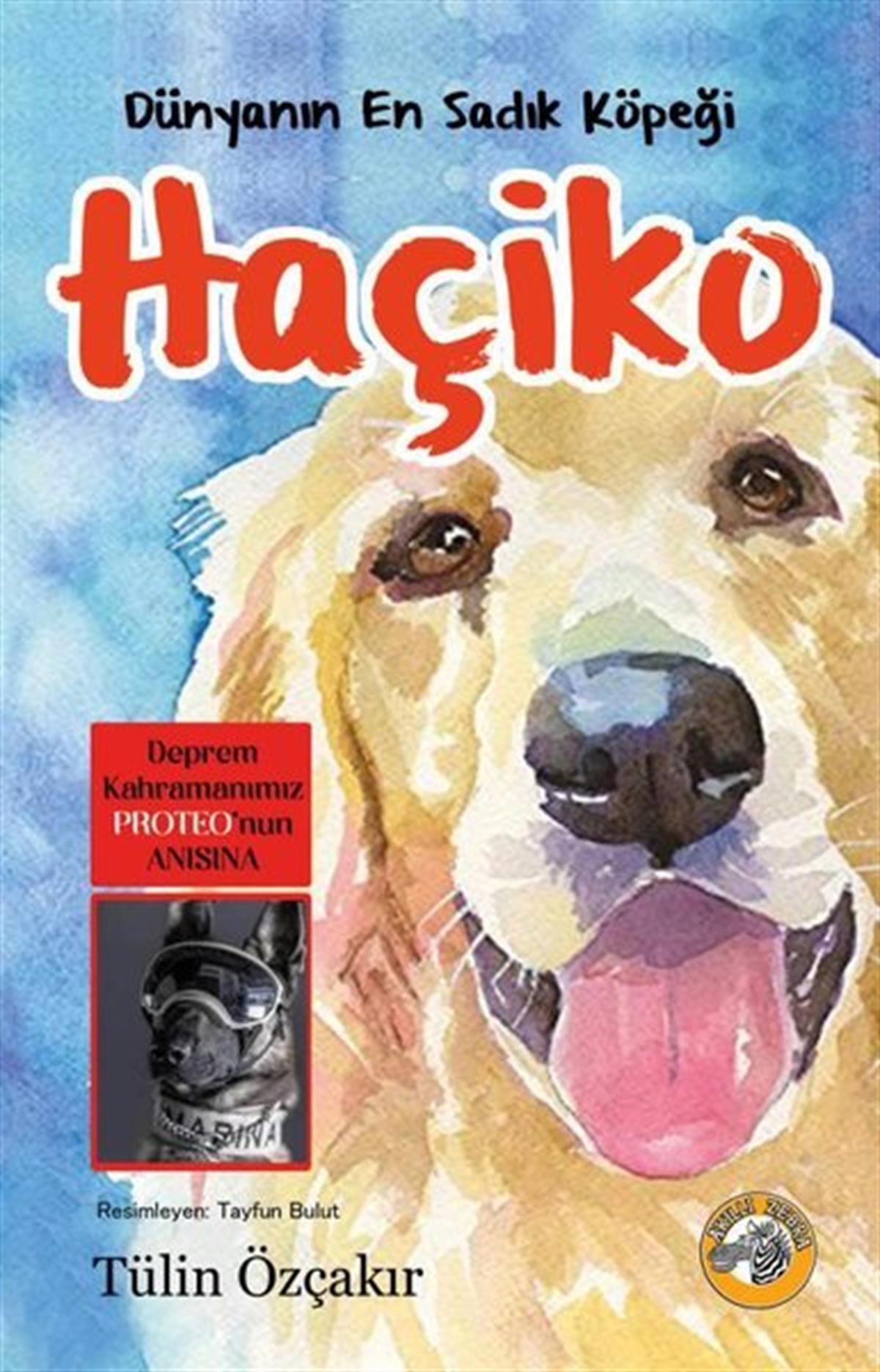 Tülin ÖzçakırHikaye (Öykü) KitaplarıHaçiko - Dünyanın En Sadık Köpeği
