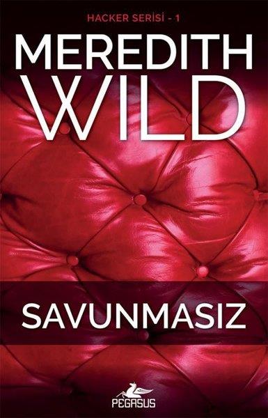 Meredith WildPsikoloji KitaplarıHacker Serisi 1 - Savunmasız