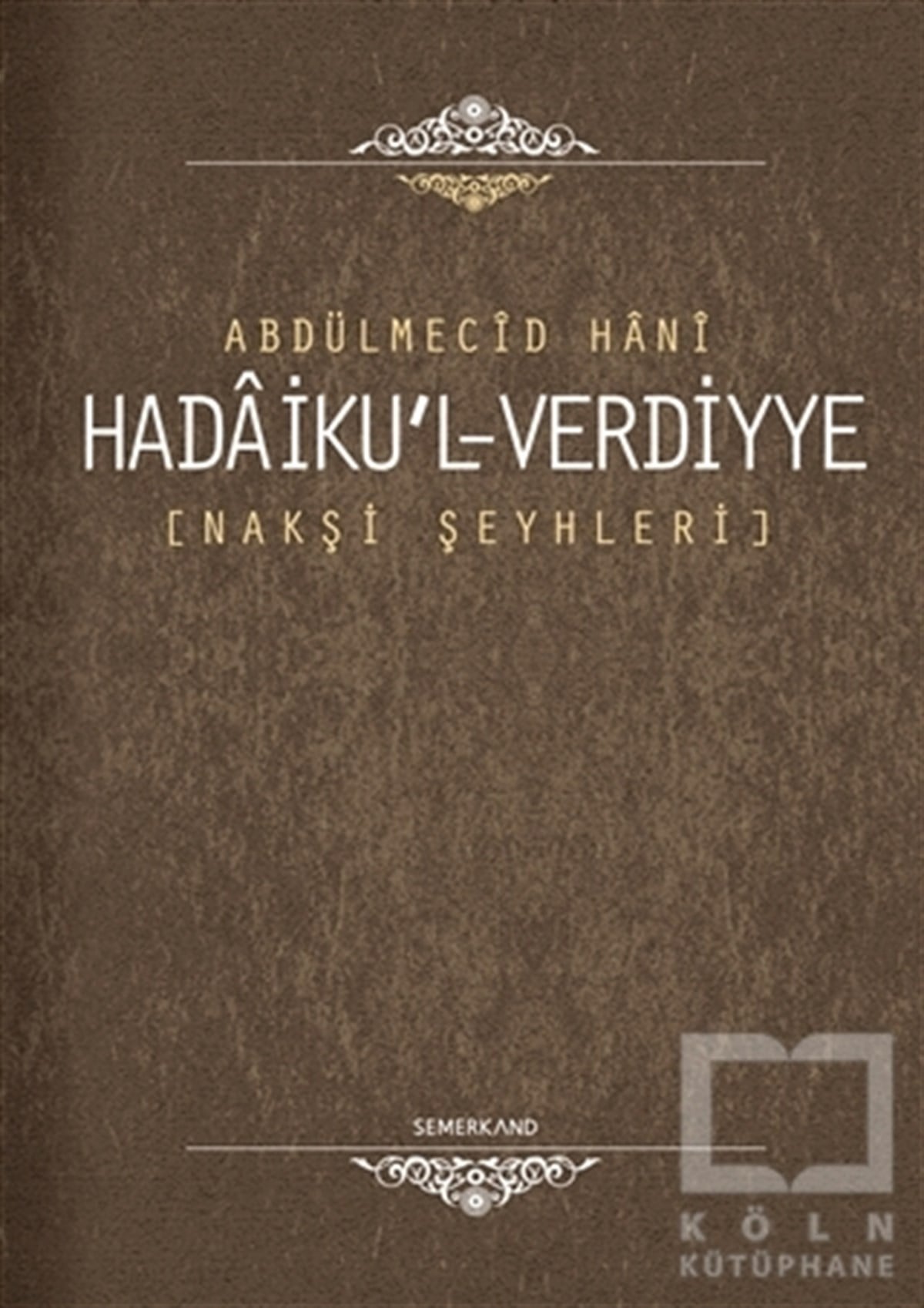 Abdulmecid HaniDiğerHadaiku'l Verdiyye