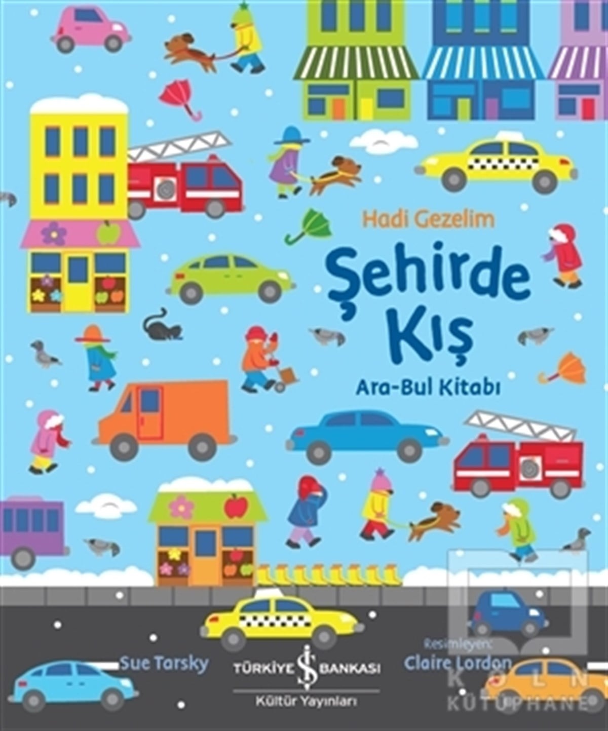 Sue TarskyEtkinlik KitaplarıHadi Gezelim Şehirde Kış Ara-Bul Kitabı