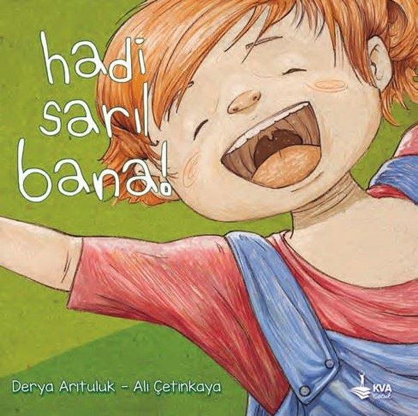 Derya ArıtulukEgitim Etkinlik KitaplariHadi Sarıl Bana!