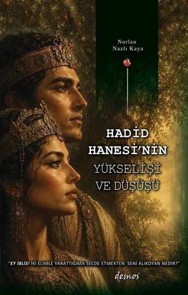 Nurlan Nazlı KayaTürk RomaniHadid Hanesi'nin Yükselişi ve Düşüşü
