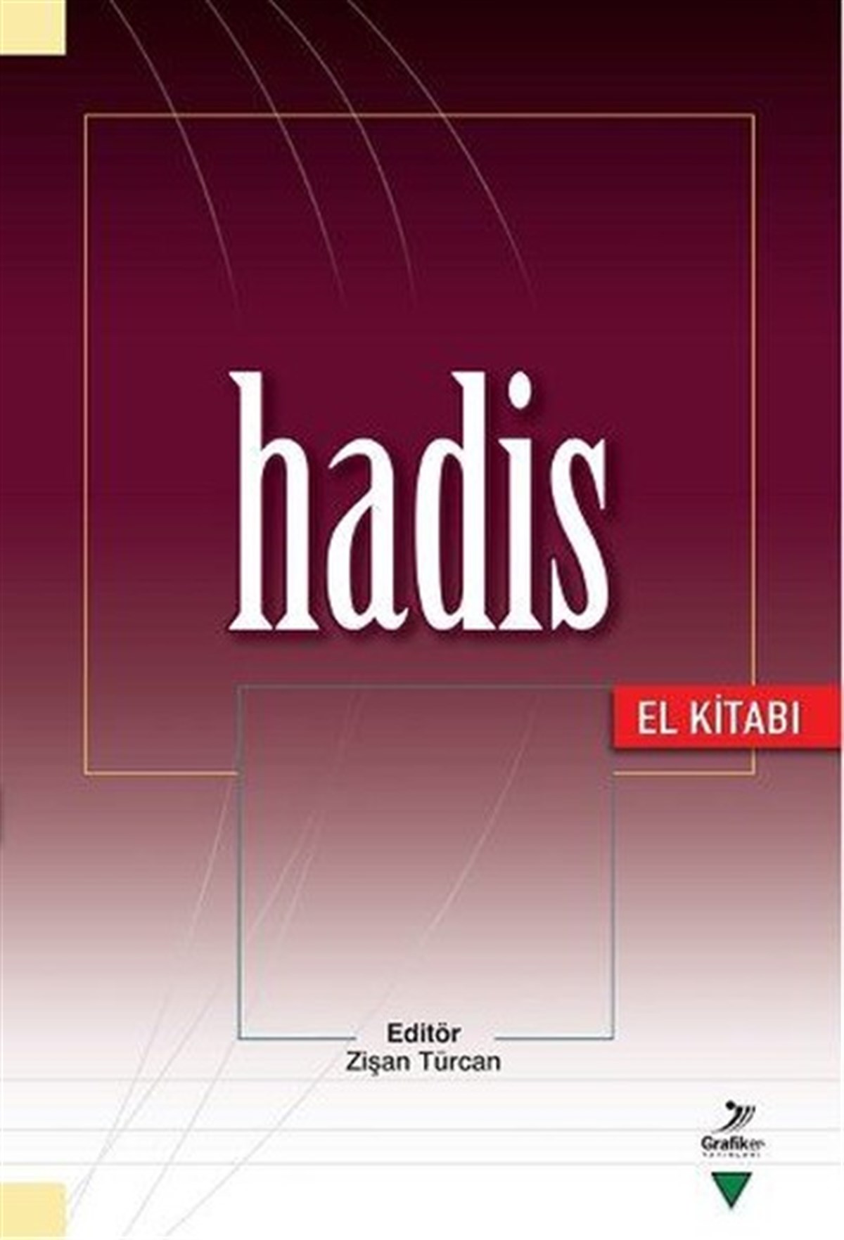 Kolektifİslami KitaplarHadis El Kitabı