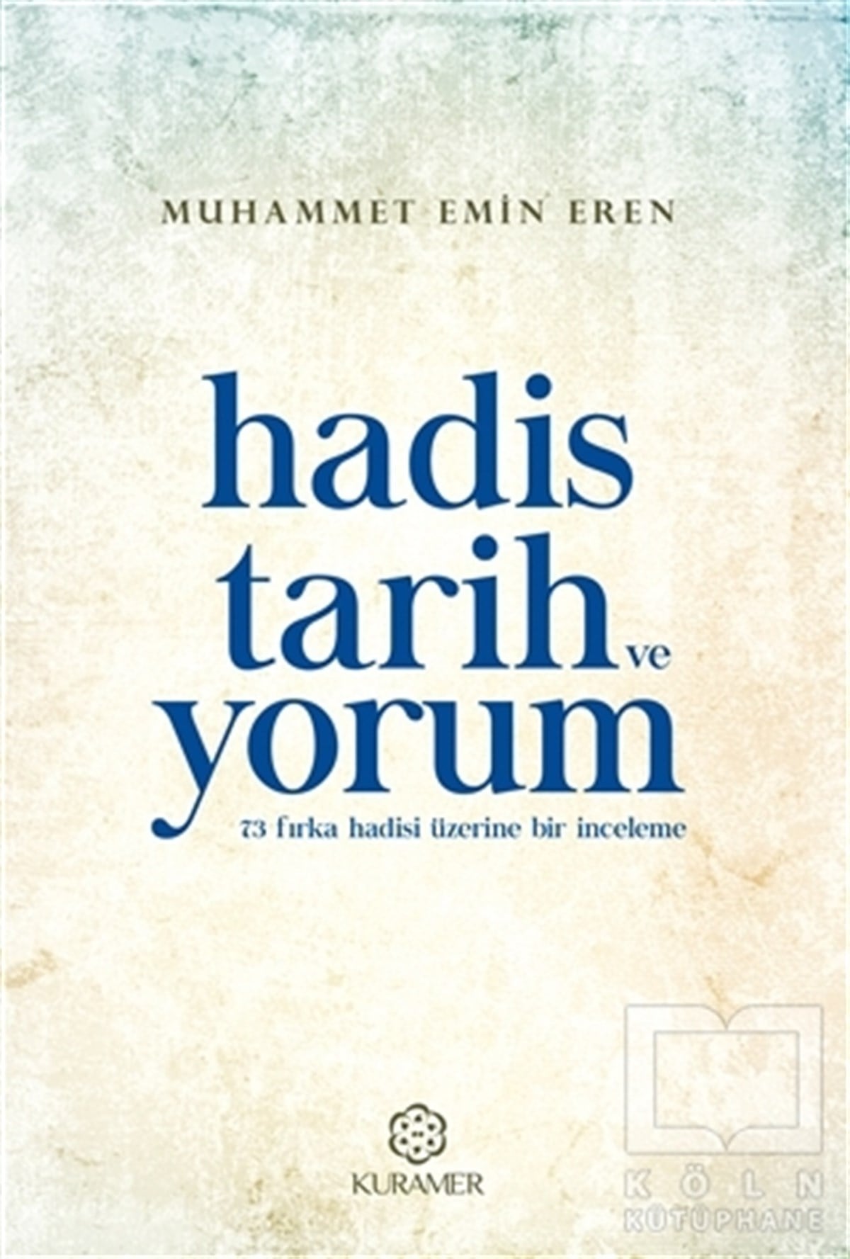 Muhammet Emin ErenMeal-Tefsir-HadisHadis Tarih ve Yorum