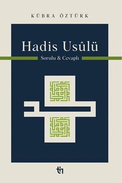 Kübra Öztürkİslami KitaplarHadis Usulü - Sorulu Cevaplı