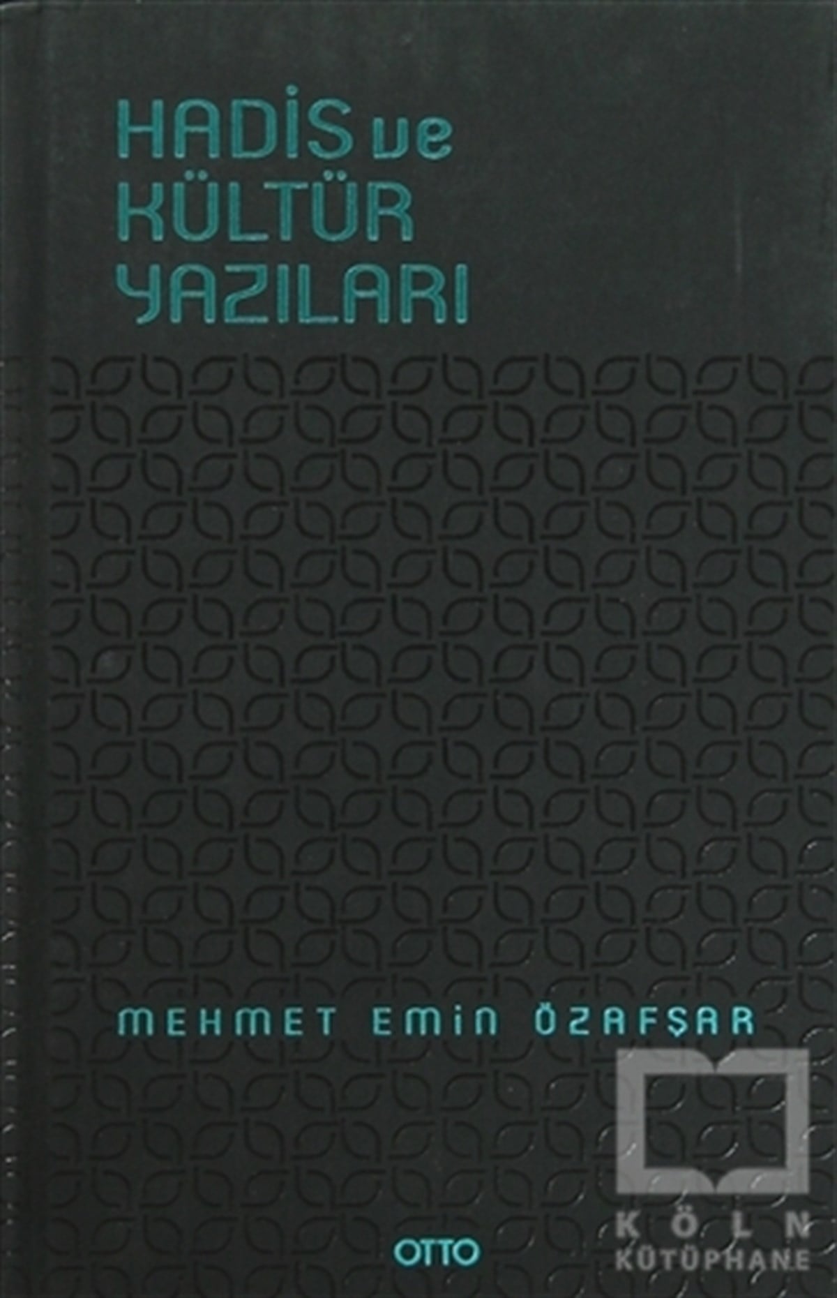 Mehmet Emin ÖzafşarDiğerHadis ve Kültür Yazıları