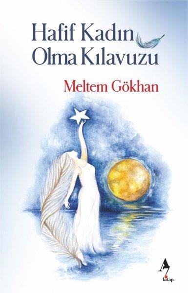Meltem GökhanKişisel Gelişim KitaplarıHafif Kadın Olma Kılavuzu